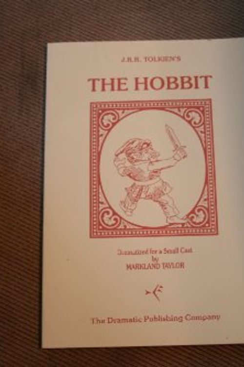 Cover Art for 9780871291745, J.R.R. Tolkien's The hobbit: Small cast version by Markland Taylor