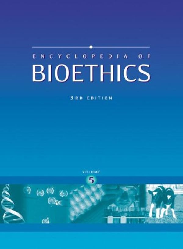 Cover Art for 9780028657745, Encyclopedia of Bioethics by 
