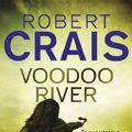 Cover Art for B004GHN3JS, Voodoo River (Cole and Pike Book 5) by Robert Crais