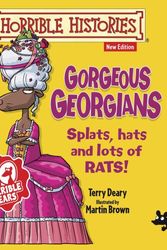 Cover Art for 9781407143170, Gorgeous Georgians by Terry Deary