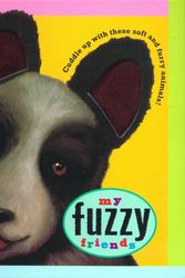 Cover Art for 9780689823572, My Fuzzy Friends by Tad Hills