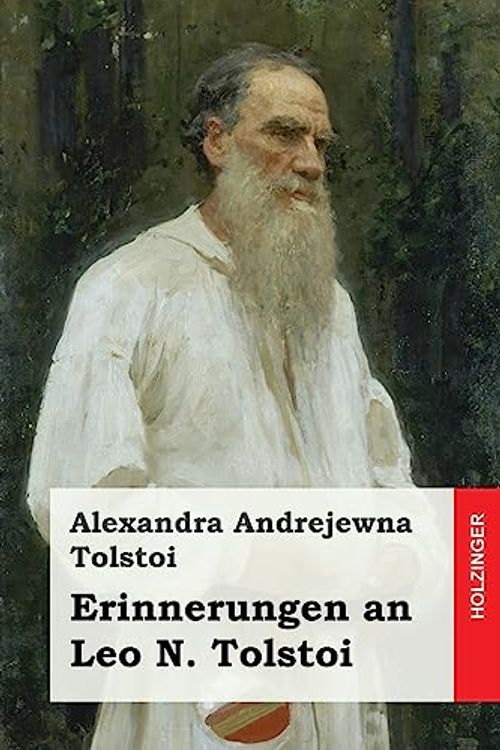 Cover Art for 9781544209951, Erinnerungen an Leo N. Tolstoi by Alexandra Andrejewna Tolstoi