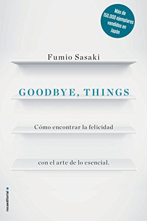 Cover Art for 9788416867486, Goodbye, things/ Goodbye, Things by Fumio Sasaki