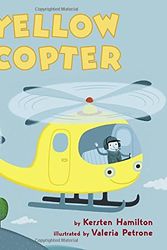 Cover Art for 9780451469915, Yellow Copter by Kersten Hamilton