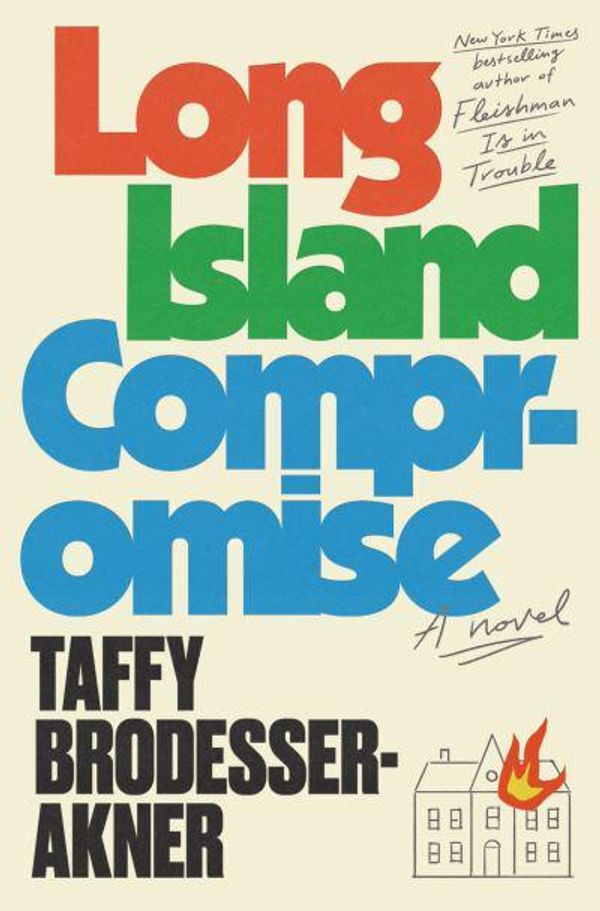 Cover Art for 9780593243893, Long Island Compromise: A Novel by Brodesser-Akner, Taffy