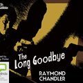 Cover Art for 9781489078247, The Long Goodbye by Raymond Chandler