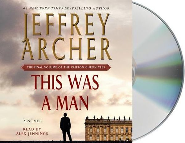 Cover Art for 9781427278739, This Was a Man by Jeffrey Archer