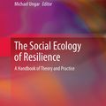 Cover Art for 9781461405863, The Social Ecology of Resilience by Michael Ungar