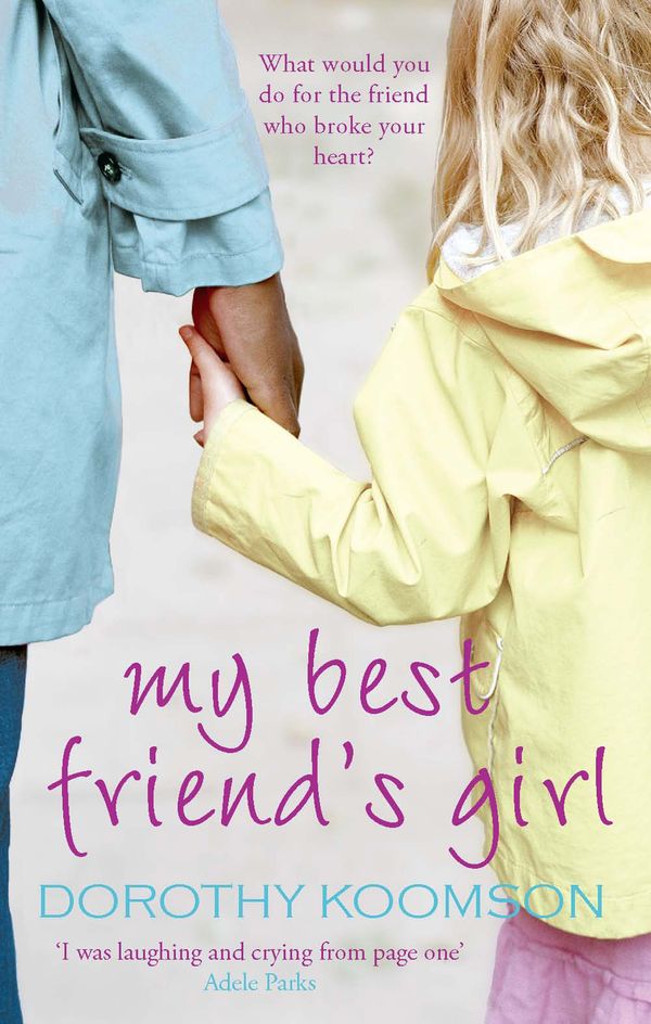 Cover Art for 9780751537079, My Best Friend's Girl by Dorothy Koomson