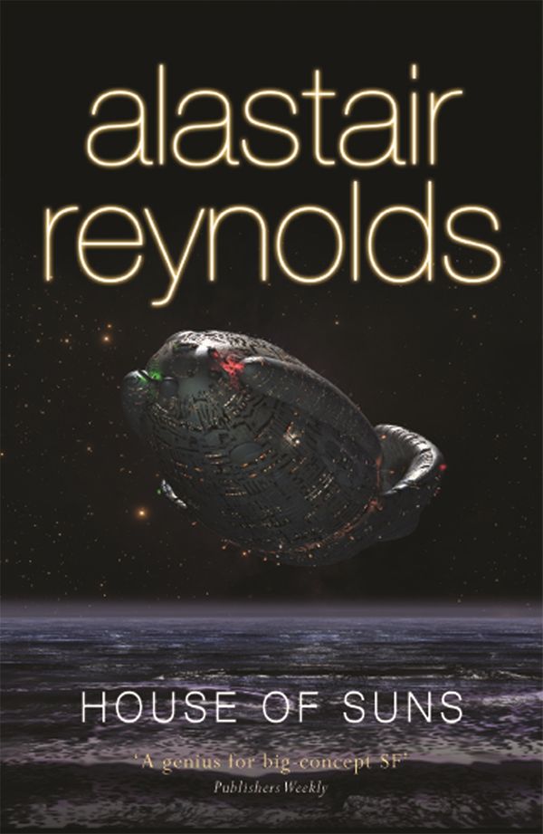 Cover Art for 9780575082373, House of Suns by Alastair Reynolds