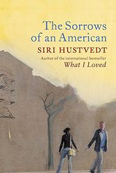 Cover Art for 9780340897065, The Sorrows of an American by Siri Hustvedt