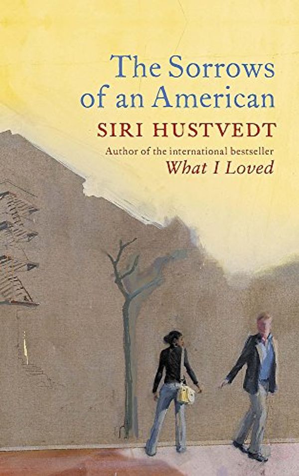 Cover Art for 9780340897065, The Sorrows of an American by Siri Hustvedt