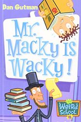 Cover Art for 9781435204928, Mr. Macky Is Wacky! by Gutman, Dan/ Paillot, Jim (ILT)
