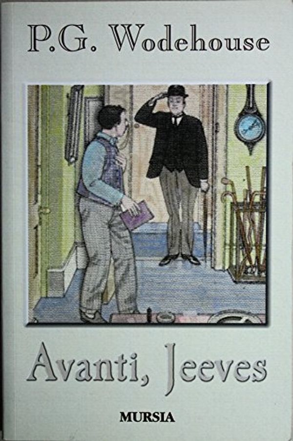 Cover Art for 9788842526803, Avanti, Jeeves by Pelham G. Wodehouse