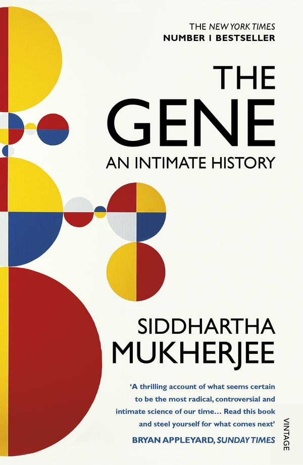 Cover Art for 9780099584575, The Gene by Siddhartha Mukherjee