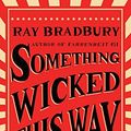 Cover Art for 9781501179495, Something Wicked This Way Comes by Ray Bradbury