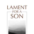 Cover Art for 9781467419239, Lament for a Son by Nicholas Wolterstorff