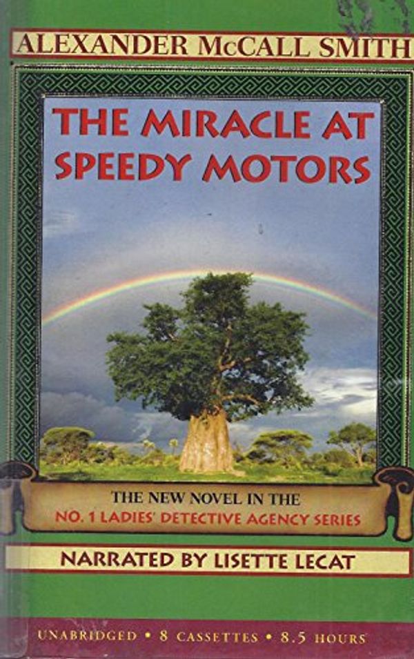 Cover Art for 9781428104143, The Miracle At Speedy Motors by Alexander McCall Smith