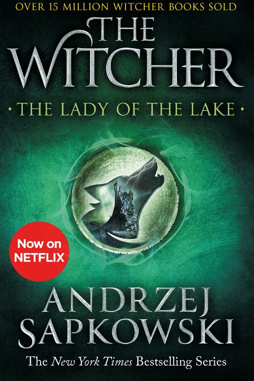 Cover Art for 9781473231122, The Lady of the Lake: Witcher 7 (The Witcher) by Andrzej Sapkowski