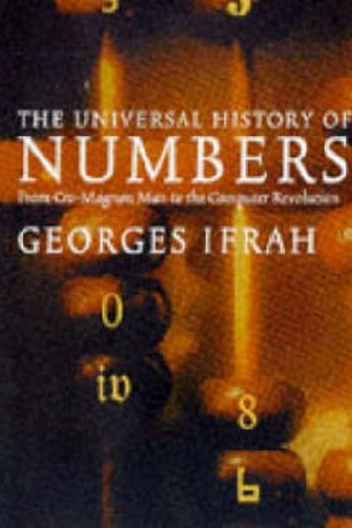 Cover Art for 9781860463242, New edition of "From One to Zero: Universal History of Numbers" by Georges Ifrah