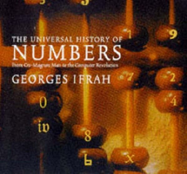 Cover Art for 9781860463242, New edition of "From One to Zero: Universal History of Numbers" by Georges Ifrah