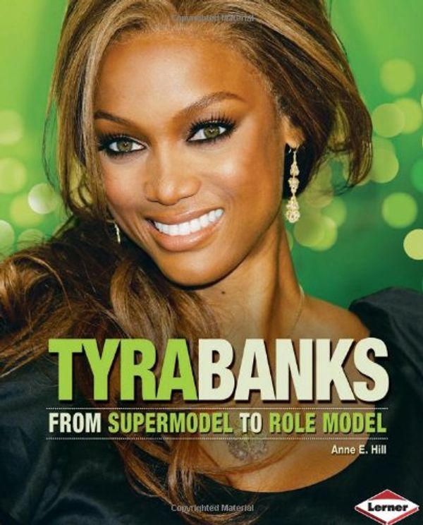 Cover Art for 9781575059495, Tyra Banks by Anne E. Hill