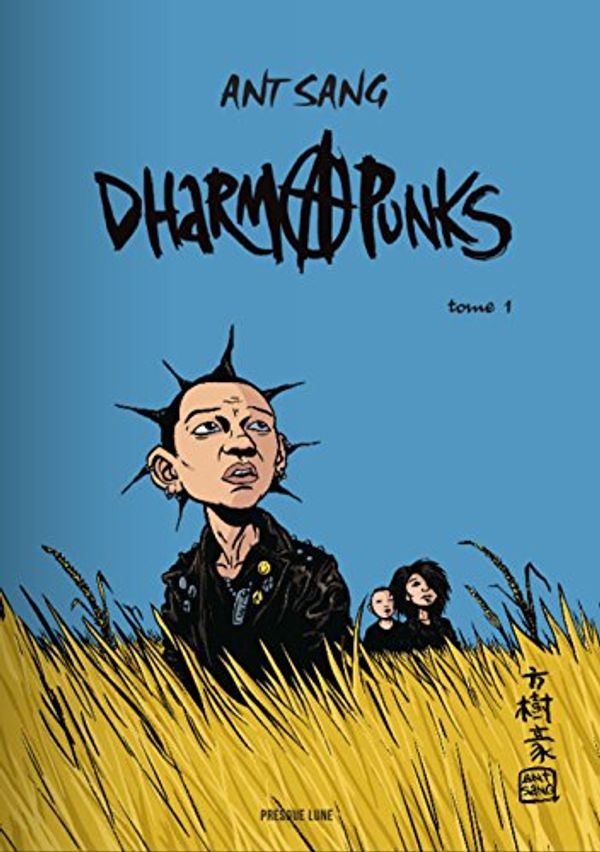 Cover Art for 9782917897171, Dharma Punks T1 by Ant Sang