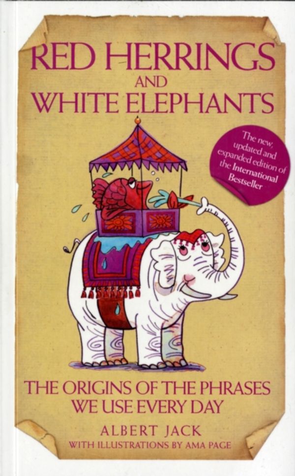 Cover Art for 9781844544615, Red Herrings and White Elephants by Albert Jack
