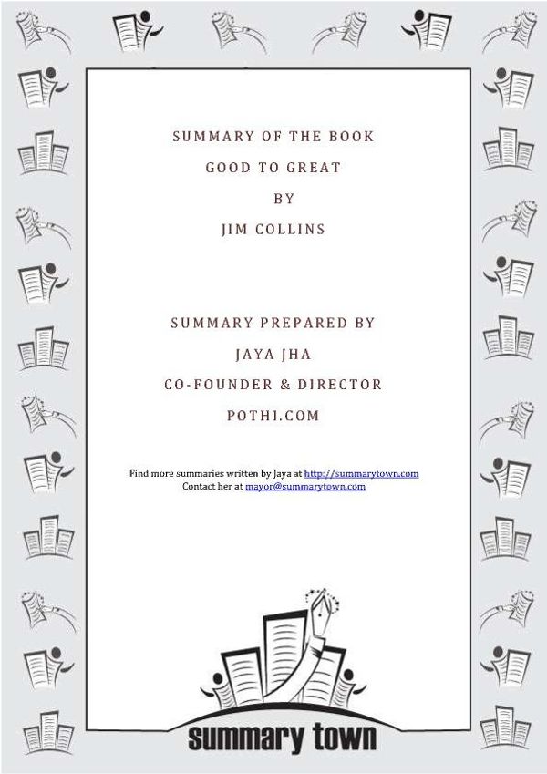 Cover Art for 1230000037088, Summary of the book Good to Great by Jim Collins by Jaya Jha