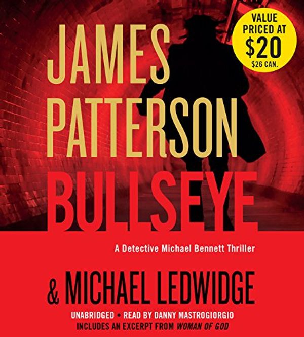 Cover Art for 9781478968153, Bullseye by James Patterson, Michael Ledwidge