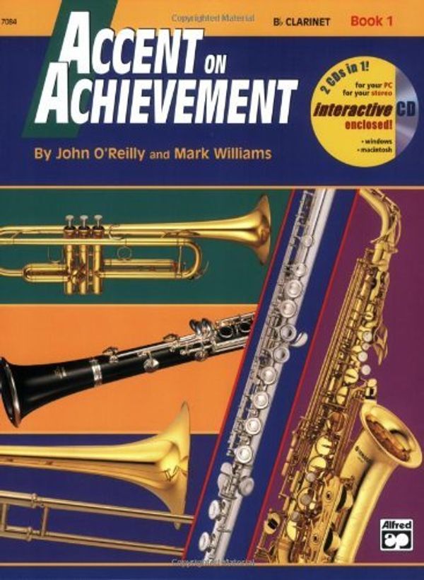 Cover Art for 0038081147574, Accent on Achievement, B flat Clarinet Book 1 by John O'Reilly