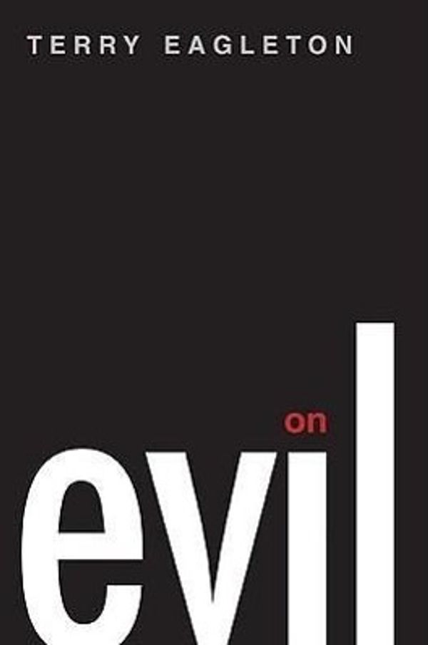 Cover Art for 9780300151060, On Evil by Terry Eagleton