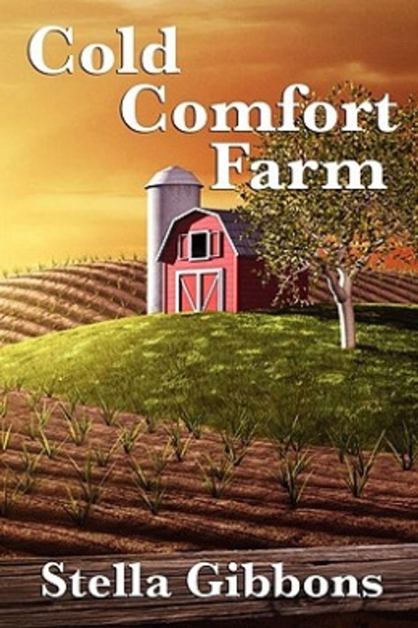 Cover Art for 9781617201653, Cold Comfort Farm by Stella Gibbons