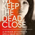 Cover Art for 9781785151989, We Keep the Dead Close by Becky Cooper