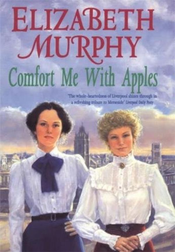 Cover Art for 9780747223276, Comfort Me with Apples by Elizabeth Murphy