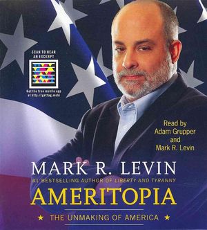 Cover Art for 9781442349100, Ameritopia by Mark R. Levin