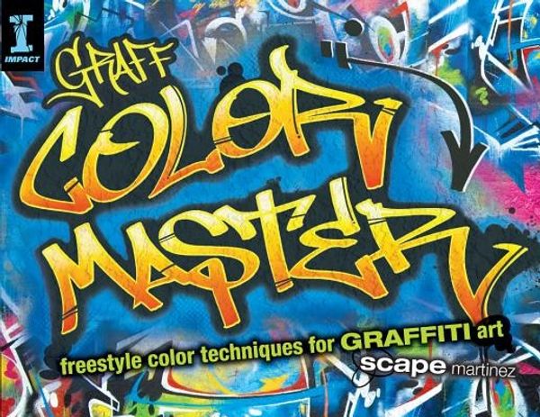 Cover Art for 9781440328299, Graff Color Master by Scape Martinez