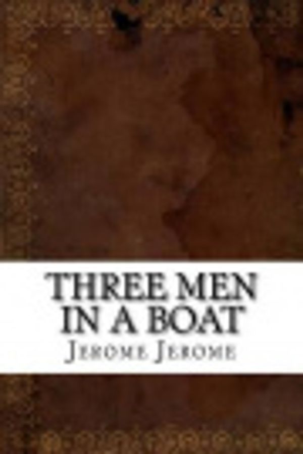 Cover Art for 9781542556699, Three Men in a Boat by Jerome Klapka Jerome