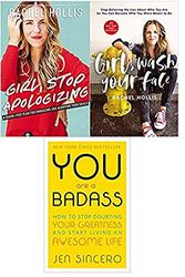 Cover Art for B07PFDSRSR, [By Rachel Hollis]Girl, Stop Apologizing (Hardcover), [By Rachel Hollis]Girl, Wash Your Face-(Hardcover) & [By Jen Sincero] You Are a Badass®-(Paperback)-[3 Books Collection] by Unknown