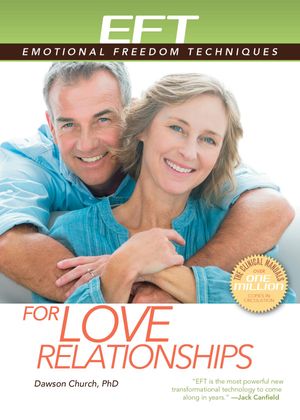 Cover Art for 9781604150513, EFT for Love Relationships by Dawson Church