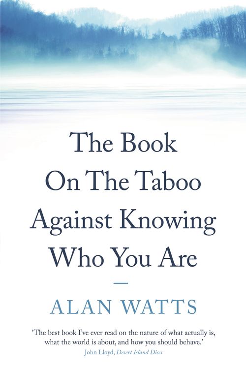 Cover Art for 9780285638532, The Book: On the Taboo Against knowing Who You Are by Alan Watts