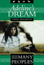 Cover Art for 9781550503234, Adeline's Dream by Linda Aksomitis
