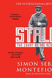 Cover Art for B07STFYJFB, Stalin: The Court of the Red Tsar by Simon Sebag Montefiore