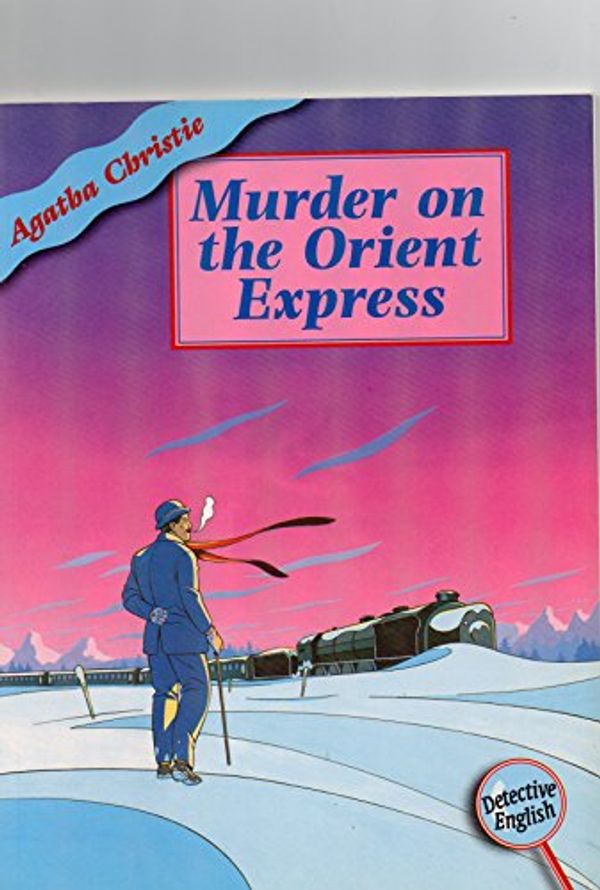 Cover Art for 9781899888207, Murder on the Orient Express (Detective English Readers) by Agatha Christie