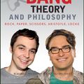 Cover Art for 9781118236413, The Big Bang Theory and Philosophy by William Irwin, Dean A. Kowalski