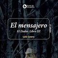 Cover Art for 9788424180096, El Mensajero by Lois Lowry