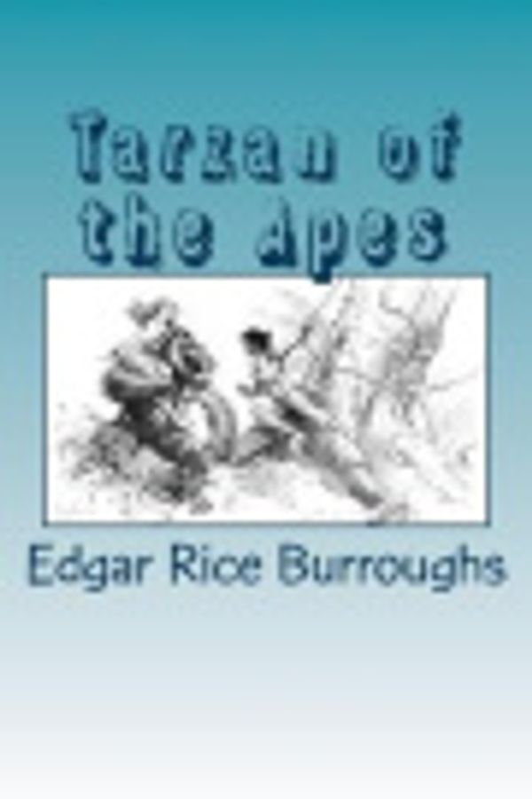 Cover Art for 9781721077571, Tarzan of the Apes by Edgar Rice Burroughs