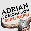 Cover Art for B0BZN92KRZ, Berserker! by Adrian Edmondson