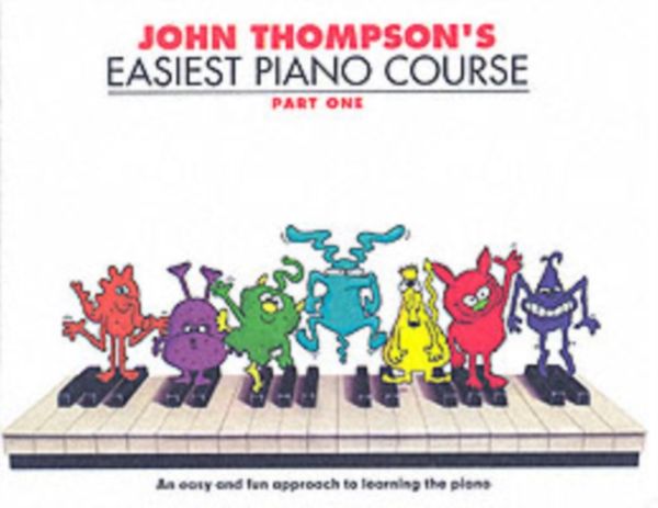 Cover Art for 9780711954298, John Thompson's Easiest Piano Course: Pt. 1 by John Thompson