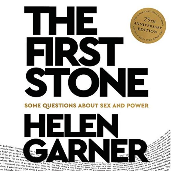 Cover Art for B082J5DF1J, The First Stone by Helen Garner